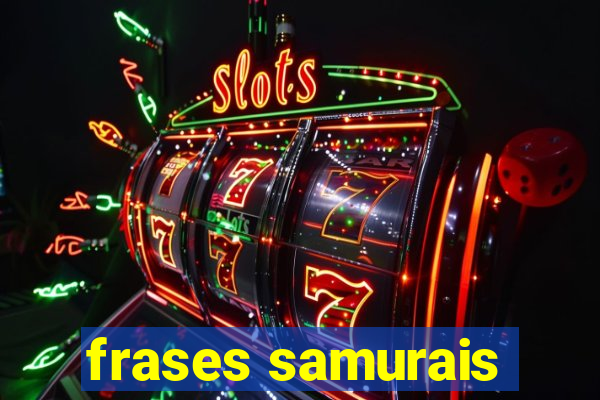 frases samurais